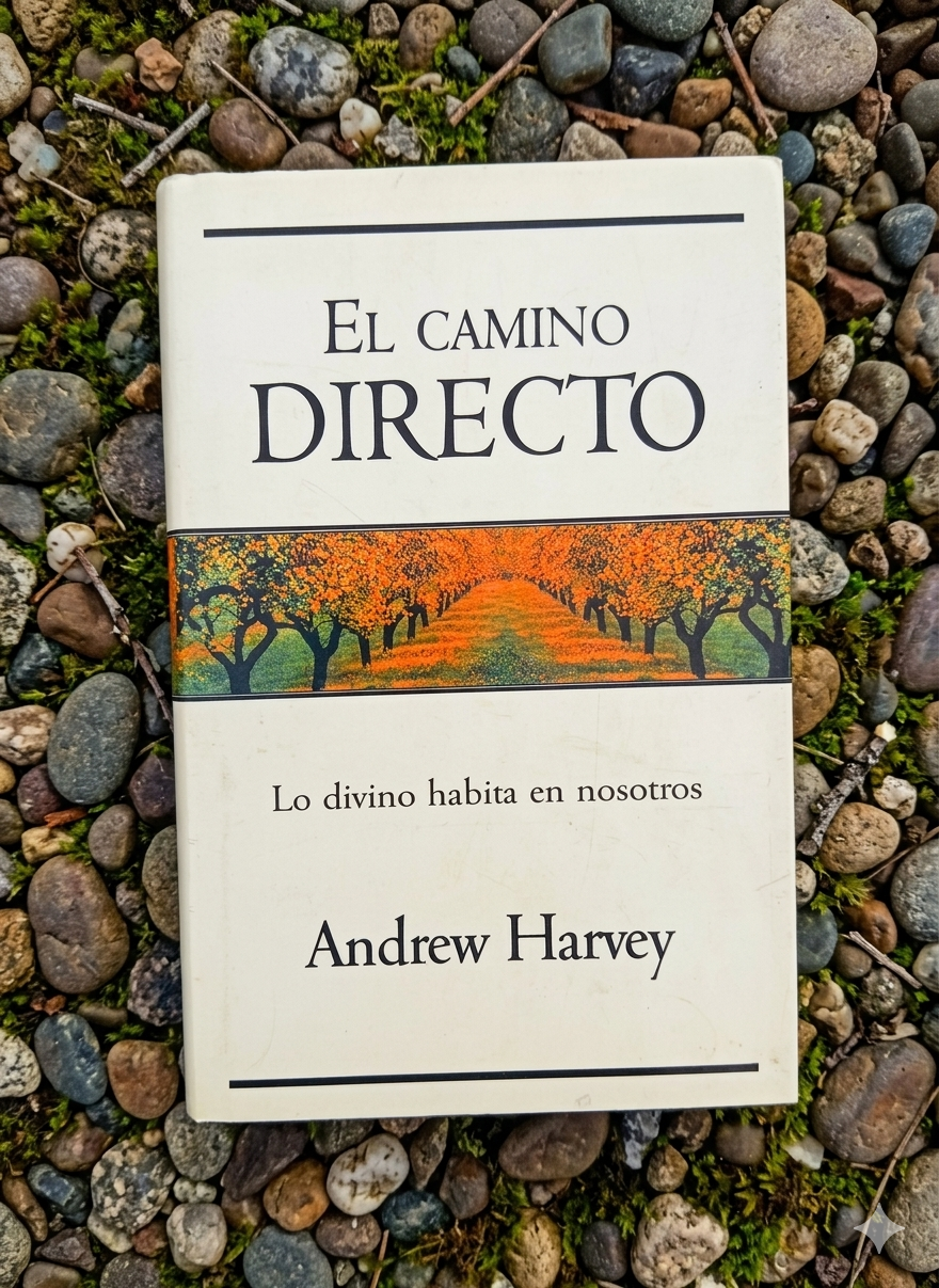 El camino directo / Andrew Harvey