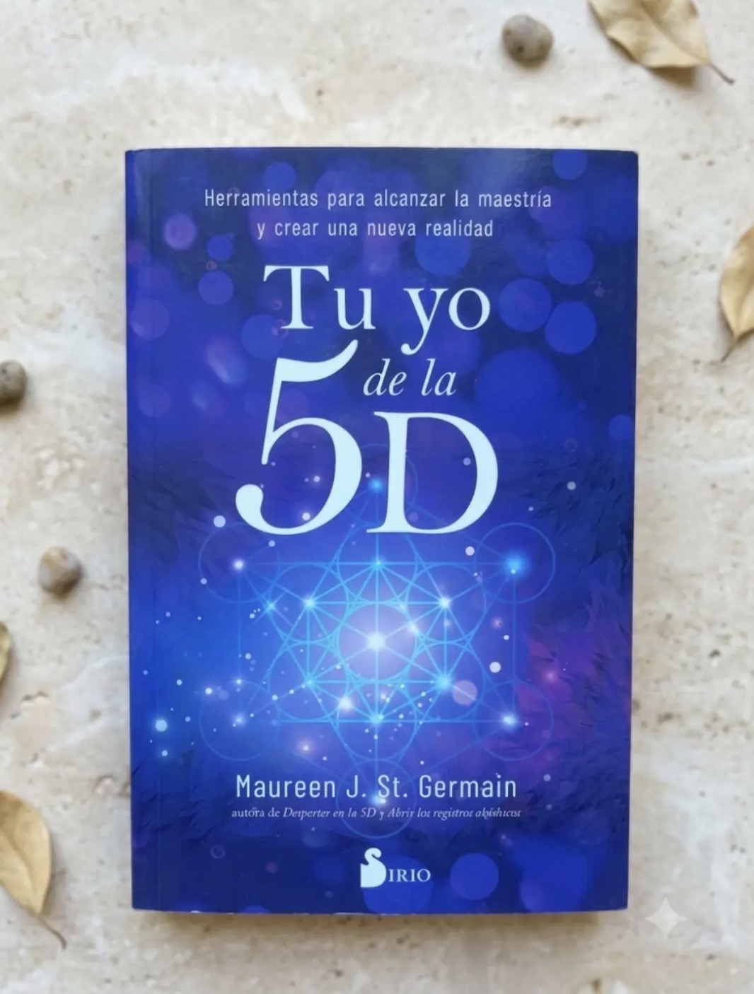 Tu yo de la 5D / Maureen J. St. Germain