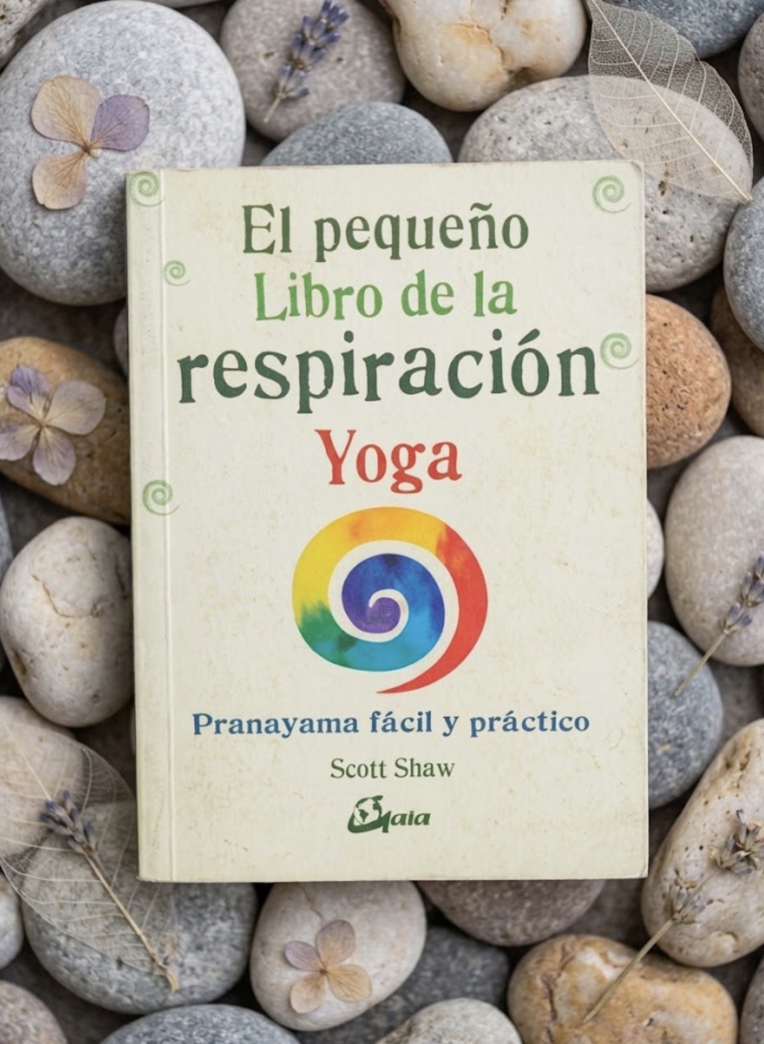 El pequeño libro de la respiración yoga / Scott Shaw