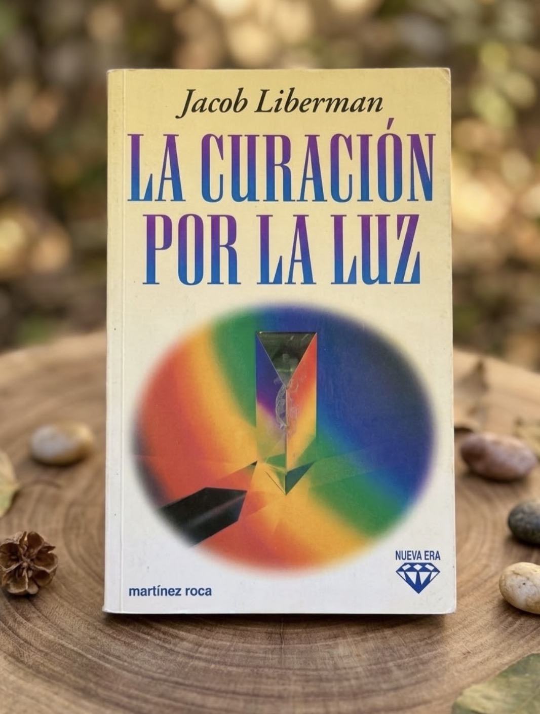 La curación por la luz / Jacob Liberman