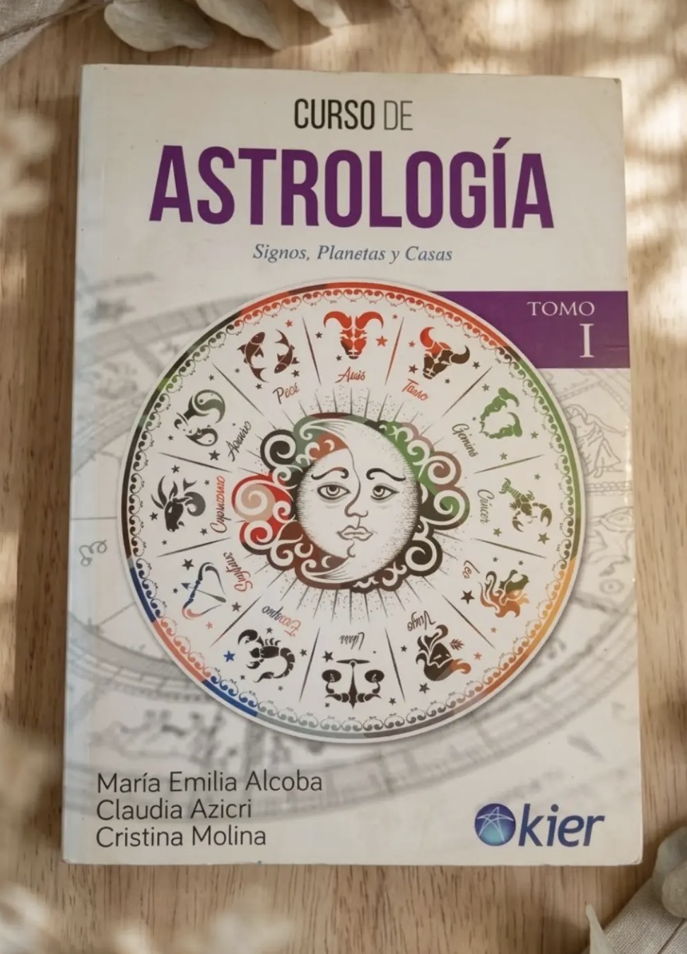 Curso de astrología. Tomo 1 / María Emilia Alcoba, Claudia Azicri y Cristina Molina