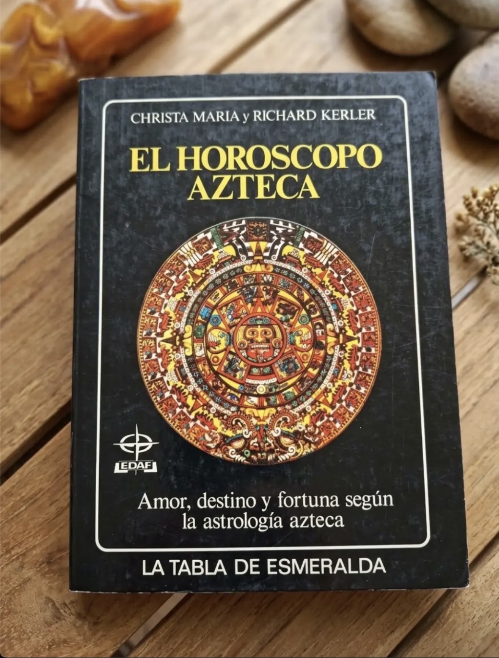 El horóscopo azteca / Christa María y Richard Kepler