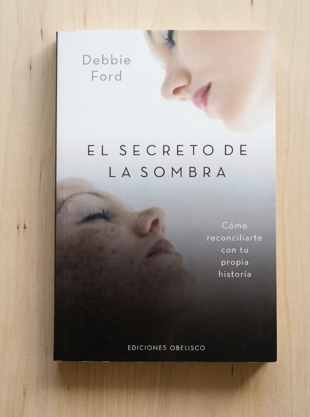 El secreto de la sombra / Debbie Ford